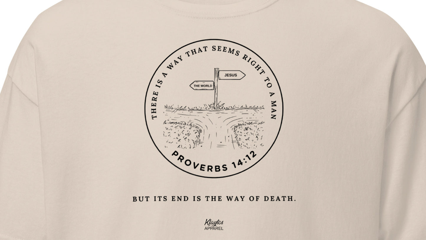 THERE IS A WAY | Proverbs 14:12 T-Shirt (Natural Color)