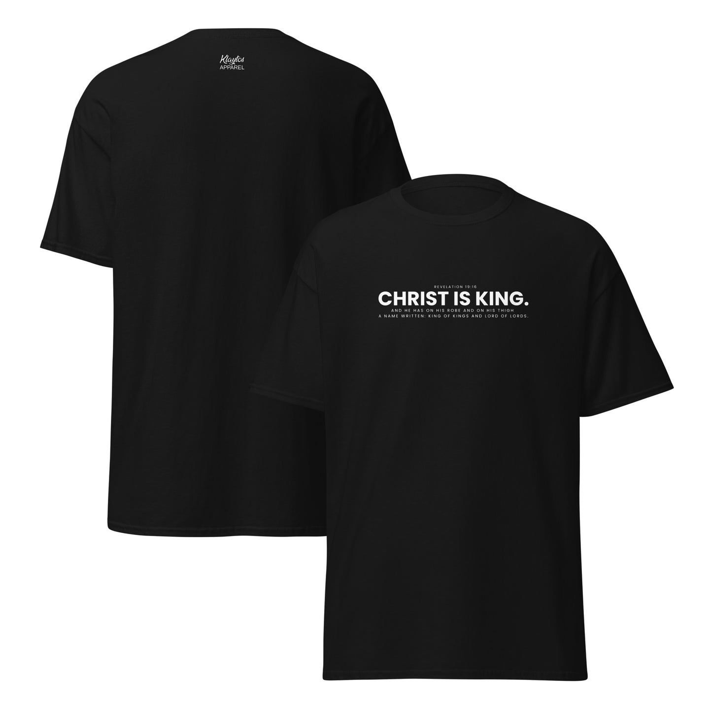 CHRIST IS KING. T-Shirt