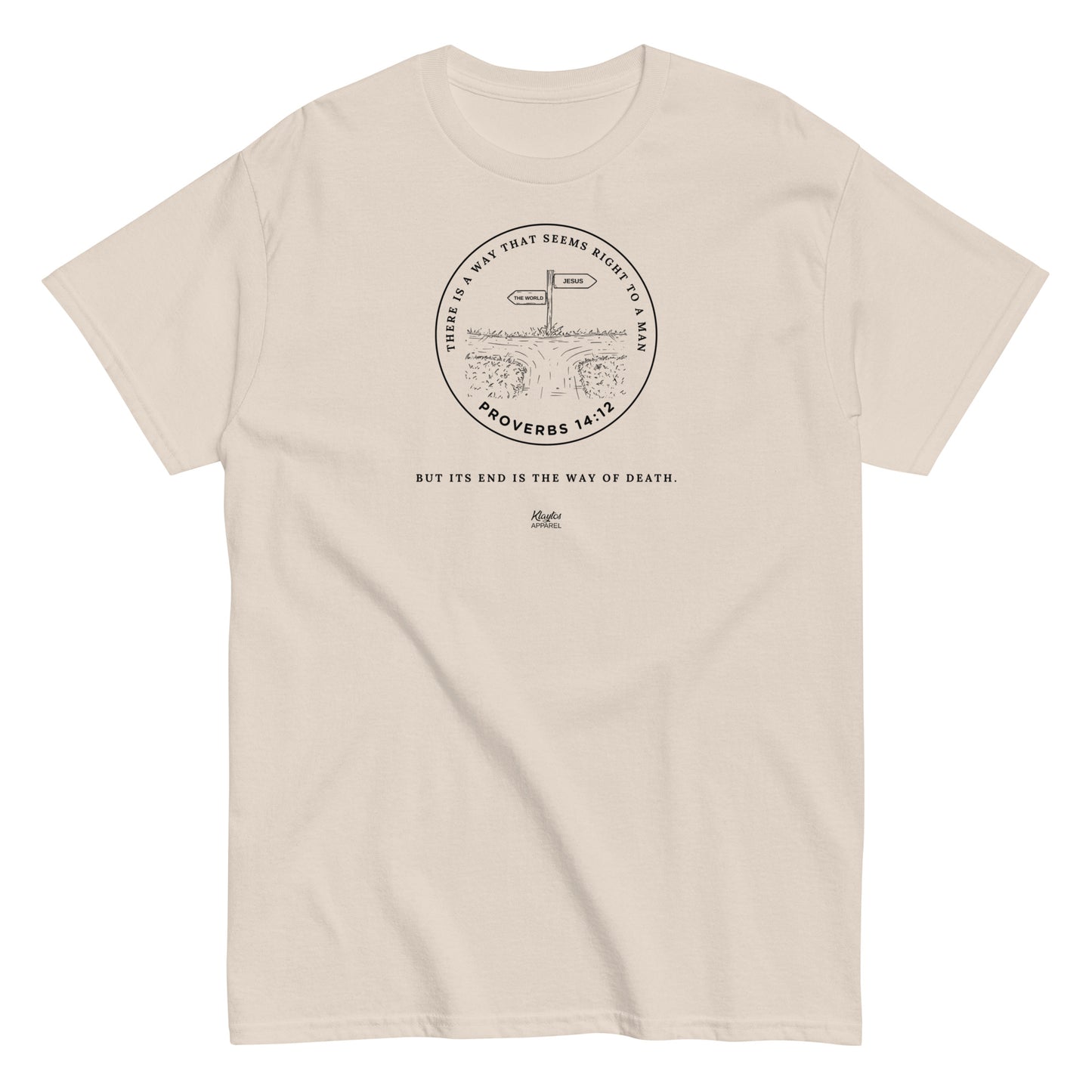 THERE IS A WAY | Proverbs 14:12 T-Shirt (Natural Color)